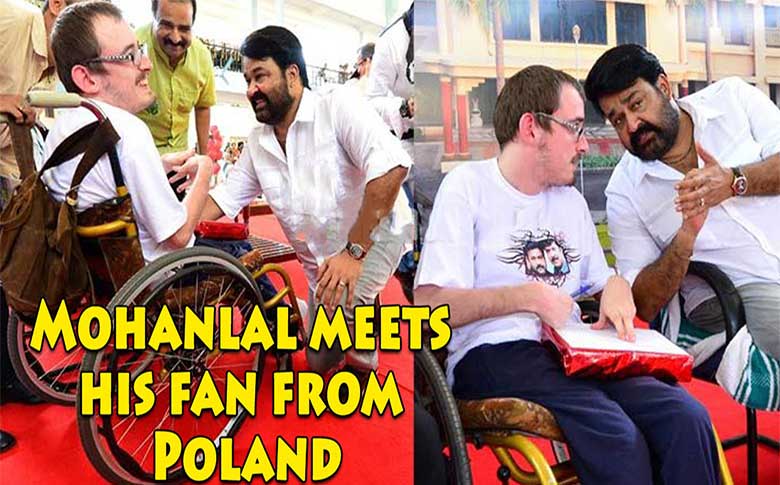Mohanlal meets his fan from Poland...