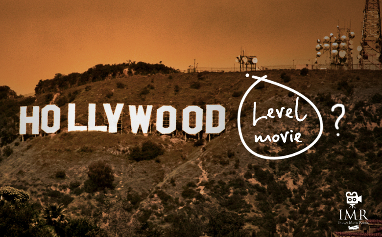 Why do we always  use the phrase “Hollywood Level Movie” in India? 